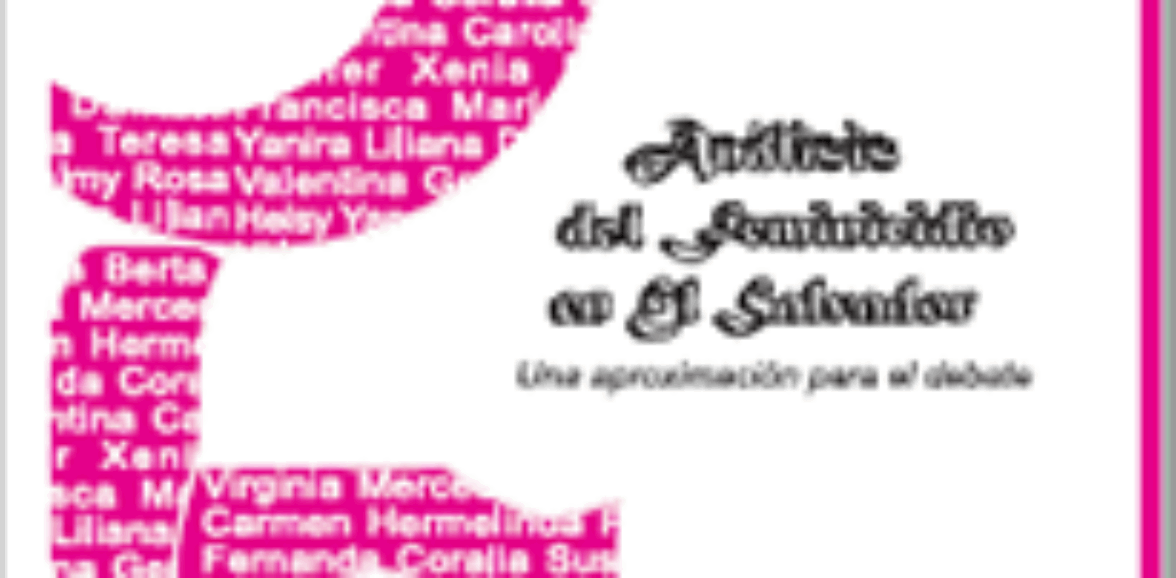Análisis del feminicidio en El Salvador – Una aproximación para el debate