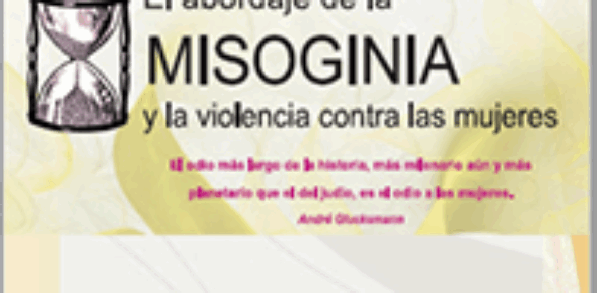 El abordaje de la misoginia y la violencia contra las mujeres