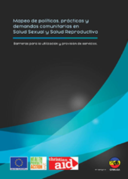 Mapeo de políticas, prácticas y demandas comunitarias en Salud Sexual y Salud Reproductiva. Barreras para la utilización y provisión de servicios.