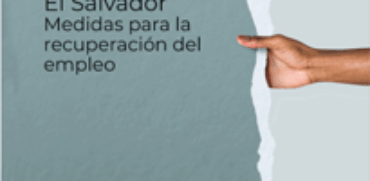Mujer y Mercado Laboral 2020 – El Salvador medidas para la recuperación del empleo