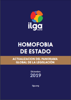 HOMOFOBIA DE ESTADO: ACTUALIZACION DEL PANORAMA GLOBAL DE LA LEGISLACIÓN 