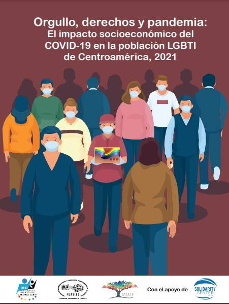 Lee más sobre el artículo Orgullo, derechos y pandemia: El impacto socioeconómico del COVID-19 en la población LGBTI de Centroamérica, 2021
