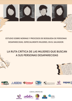 Estudio sobre normas y procesos de búsqueda de personas desaparecidas, especialmente mujeres, en El Salvador
