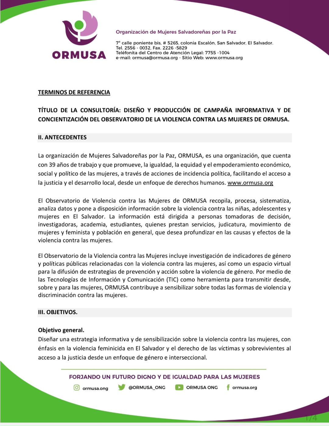 Lee más sobre el artículo Diseño y producción  de campaña informativa y de concientizacion del  Observatorio de Violencia contra las Mujeres de ORMUSA