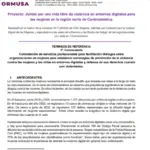 1- Convocatoria – Contratación de servicios profesionales para facilitación diálogos entre organizaciones de mujeres para establecer estrategias de prevención de la violencia contra las mujeres y las niñas en entornos digitales y defensa de sus derechos cuando son violentados.